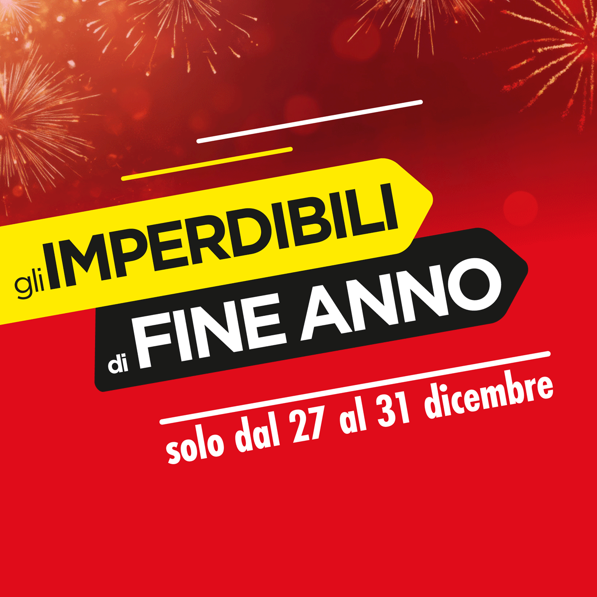 Imperdibili di Fine Anno dal 27 al 31 dicembre 2024